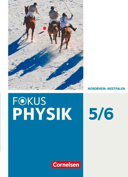 Fokus Physik 5.-6. Schuljahr - Gymnasium Nordrhein-Westfalen G9 - Schülerbuch, Stefan Burzin ; Michael Kahnt ; Miriam Küpper ; Jochim Lichtenberger - Gebonden - 9783060131624