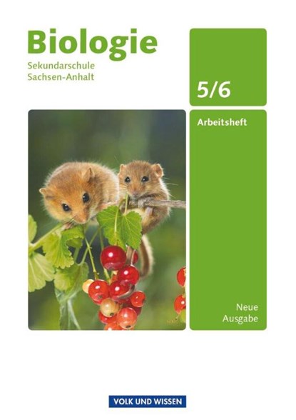 Biologie Ausgabe Volk und Wissen. Sekundarschule Sachsen-Anhalt 5./6. Schuljahr. Arbeitsheft, Hans Blümel ; Wulf-Dieter Lepel ; Sabine Müller ; Ursula Pälchen - Paperback - 9783060146581