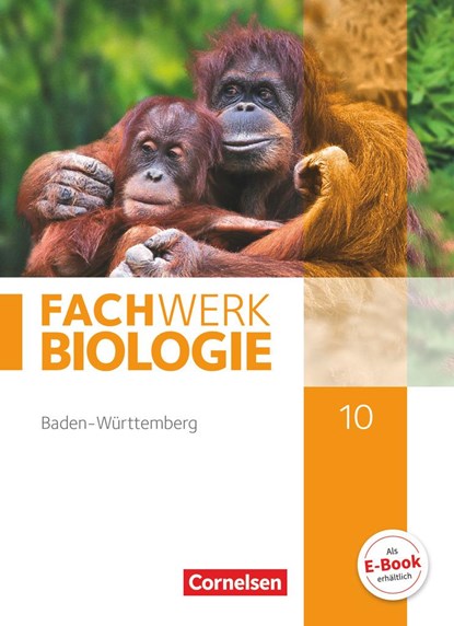 Fachwerk Biologie 10. Schuljahr - Baden-Württemberg - Schülerbuch, Udo Hampl ;  Andreas Marquarth ;  Anke Pohlmann - Gebonden - 9783060148752