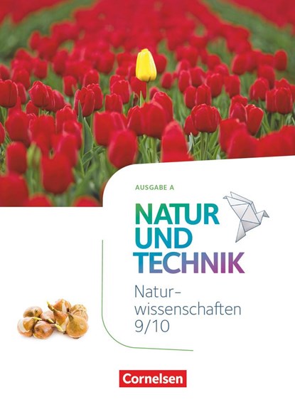 Natur und Technik - Naturwissenschaften: Neubearbeitung - Ausgabe A - 9./10. Schuljahr: Naturwissenschaften, Norbert Schröder ; Siegfried Bresler ; Sven Theis ; Judith Weiler - Gebonden - 9783060151745