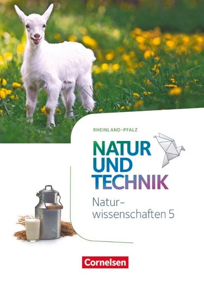 Natur und Technik - Naturwissenschaften 5. Schuljahr - Rheinland-Pfalz - Schülerbuch, Volker Abegg ; Ute Klinkmüller ; Erich Kretzschmar ; Carsten Kuck - Gebonden - 9783060152551