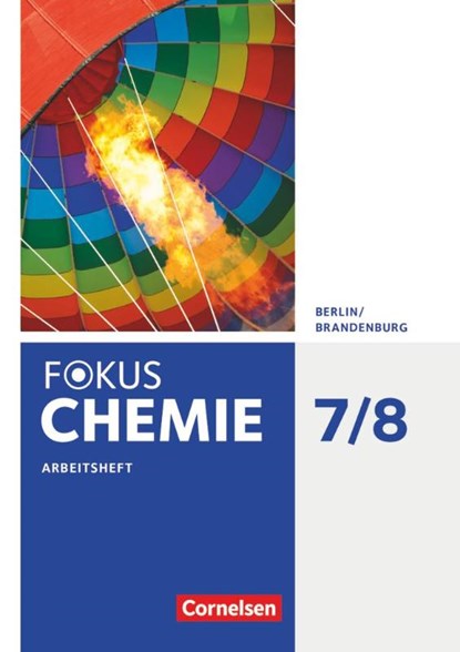 Fokus Chemie 7./8. Schuljahr - Alle Schulformen - Berlin/Brandenburg - Arbeitsheft, Barbara Arndt ; Karin Arnold ; Volkmar Dietrich ; Mareike Dittmer - Paperback - 9783060155590