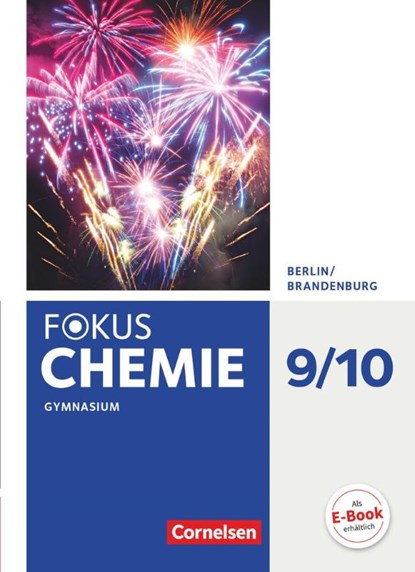Fokus Chemie 9./10. Schuljahr - Berlin/Brandenburg - Gymnasium - Schülerbuch, Karin Arnold ; Andreas Eberle ; Holger Fleischer ; Andrea Hein - Gebonden - 9783060155613