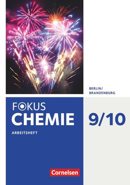 Fokus Chemie 9./10. Schuljahr - Alle Schulformen Berlin/Brandenburg - Arbeitsheft, Barbara Arndt ; Karin Arnold ; Roland Brauer ; Volkmar Dietrich - Paperback - 9783060155675