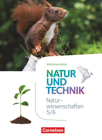 Natur und Technik 5./6. Schuljahr - Naturwissenschaften: Neubearbeitung - Niedersachsen - Schülerbuch, niet bekend - Gebonden - 9783060156795
