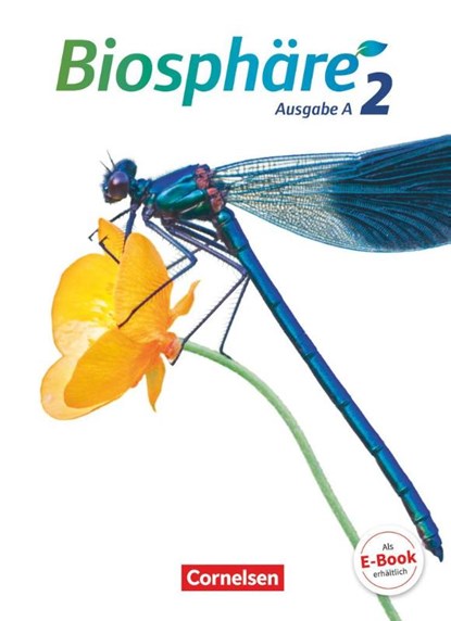 Biosphäre Sekundarstufe I Band 2 - Ausgabe A - Schülerbuch, Astrid Agster ; Frank Deutschmann ; Anne-Kathrin Dierschke ; Peter Emmler - Gebonden - 9783060157587