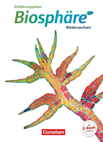 Biosphäre Sekundarstufe II Einführungsphase - Niedersachsen - Schülerbuch, Joachim Becker ;  Anke Meisert ;  Bärbel Delia Nixdorf ;  Martin Post - Paperback - 9783060157778