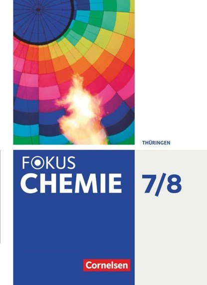 Fokus Chemie 7./8. Schuljahr. Gymnasium Thüringen - Schülerbuch, Frank Herrmann ; Gabi Krause ; Martin Samol - Gebonden - 9783060160440
