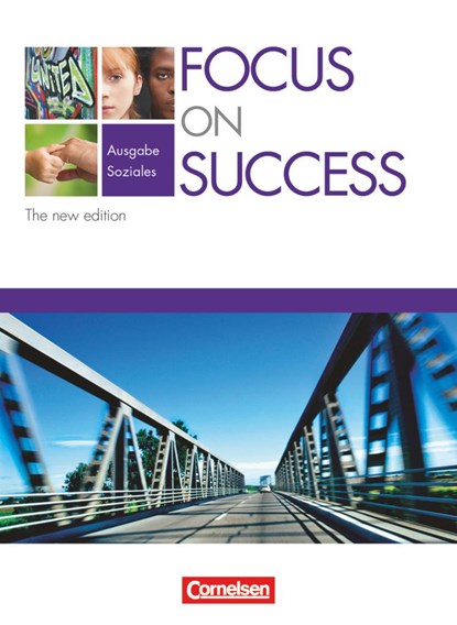 Focus on Success - The new edition - Soziales - B1/B2, David Clarke ;  John Michael Macfarlane ;  Steve Williams - Paperback - 9783060202294