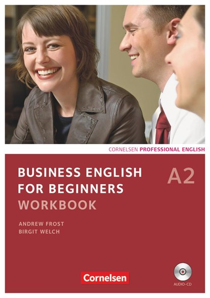 Business English for Beginners  A2. Workbook mit CD, Birgit Welch ;  Andrew Frost - Paperback - 9783060206636