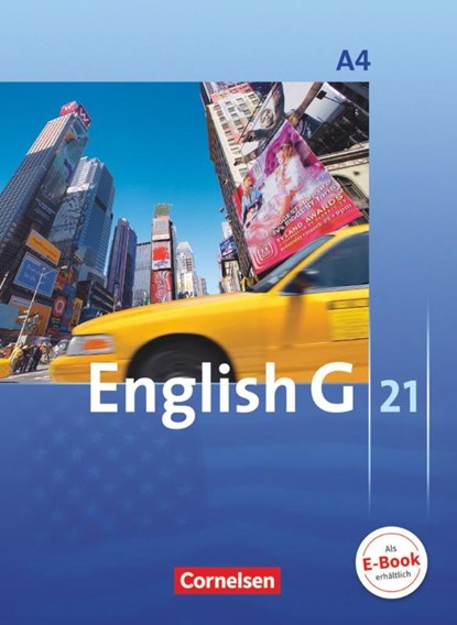 English G 21. Ausgabe A 4. Schülerbuch, Susan Abbey ; David Christie ; Barbara Derkow-Disselbeck ; Laurence Harger - Paperback - 9783060313075