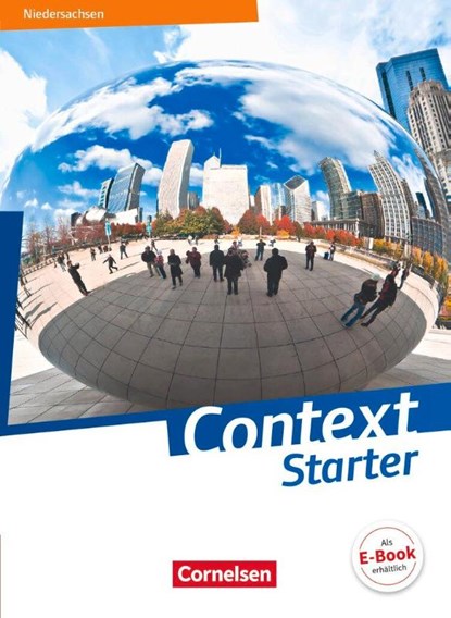 Context Starter - Ausgabe Niedersachsen G9 - Schülerbuch (kartoniert), Graham Carl Bamber ; Michael Thürwächter ; Irene Bartscherer ; Ingrid Becker-Ross - Paperback - 9783060316915