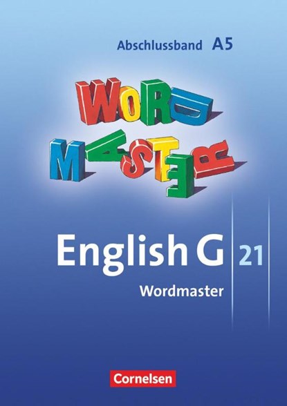 English G 21. Ausgabe A 5. Abschlussband 5-jährige Sekundarstufe I. Wordmaster, Wolfgang Neudecker - Gebonden - 9783060324682