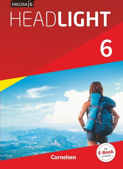 English G Headlight Band 6: 10. Schuljahr- Allgemeine Ausgabe - Schülerbuch, Susan Abbey ; Frank Donoghue ; Marc Proulx - Gebonden - 9783060326563