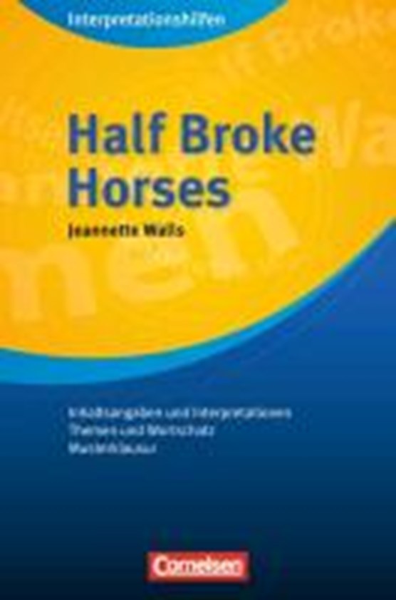 Half Broke Horses Interpretationshilfe