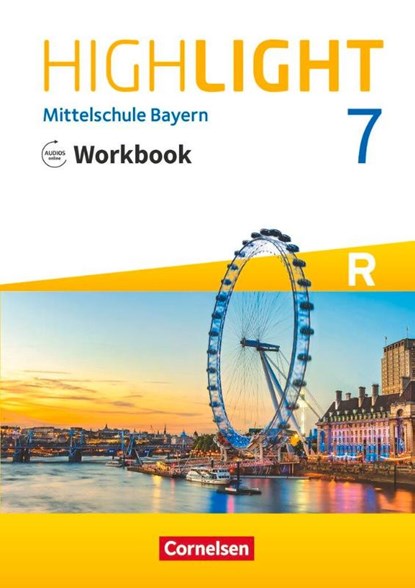 Highlight 7. Jahrgangsstufe - Mittelschule Bayern - Workbook mit Audios online. Für R-Klassen, Gwen Berwick ; Sydney Thorne - Paperback - 9783060333943