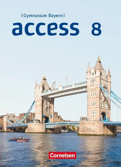 Access 8. Jahrgangsstufe - Bayern - Schülerbuch, Laurence Harger ; Annette Leithner-Brauns ; Cecile J. Niemitz-Rossant ; Birgit Ohmsieder - Gebonden - 9783060334926