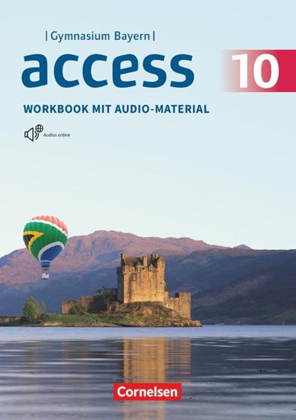 Access 10. Jahrgangsstufe - Bayern - Workbook mit Audios online, Hannah Sehan ; Eleanor Toal - Paperback - 9783060336678
