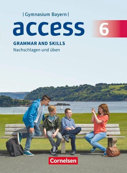 Access - Bayern 6. Jahrgangsstufe - Grammar and Skills, David Bolton ; David W. Bygott ; Ursula Fleischhauer ; Annette Leithner-Brauns - Paperback - 9783060342969