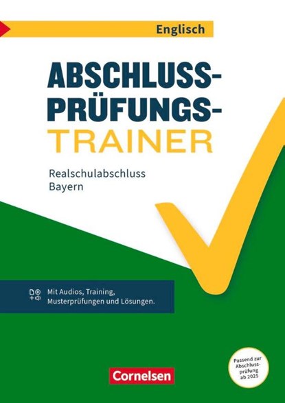 Abschlussprüfungstrainer Englisch 10. Jahrgangsstufe - Realschulabschluss ab 2025 Bayern - Arbeitsheft mit Audios und Lösungen, niet bekend - Paperback - 9783060353361