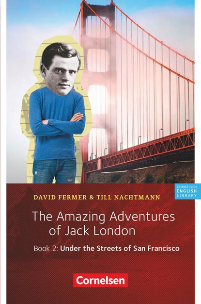 The Amazing Adventures of Jack London, Book 2: Under the Streets of San Francisco, David Fermer ;  Till Nachtmann - Paperback - 9783060361076