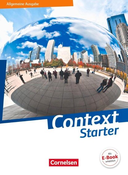 Context Starter - Allgemeine Ausgabe. Schülerbuch kartoniert, Graham Carl Bamber ; Michael Thürwächter ; Irene Bartscherer ; Ingrid Becker-Ross - Paperback - 9783060361823