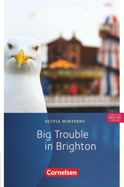 Big trouble in Brighton - Für den Englischunterricht in der Sekundarstufe I - Fiction - 5. Schuljahr, Stufe 2, Olivia Wintgens - Paperback - 9783060366439