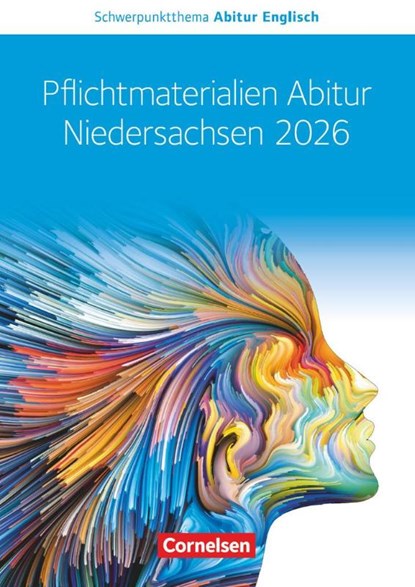 Schwerpunktthema Abitur Englisch Sekundarstufe II. Pflichtmaterialien Abitur Niedersachsen 2026 - Textheft - Zu allen Materialien für das grundlegende und erhöhte Niveau, Martina Baasner ; Wiebke Bettina Dietrich ; Anne Herlyn ; Peter Hohwiller - Paperback - 9783060368112