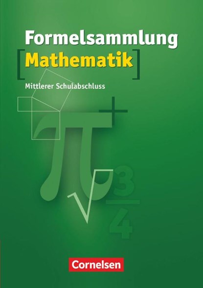 Formelsammlungen Sekundarstufe I - Mittlerer Schulabschluss Westliche Bundesländer (außer BY), Reinhard Fischer ; Max Friedl ; Thomas Müller ; Ludwig Scholler - Paperback - 9783060401123
