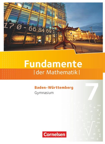 Fundamente der Mathematik 7. Schuljahr - Gymnasium Baden-Württemberg - Schülerbuch, Kathrin Andreae ; Martina Müller-Wiens ; Thorsten Niemann ; Andreas Pallack - Gebonden - 9783060403271