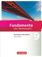 Fundamente der Mathematik 9. Schuljahr. Schülerbuch Gymnasium Nordrhein-Westfalen | Becker, Frank G. ; Schmidt, Reinhard ; Wahle, Christian ; Benölken, Ralf | 