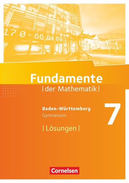 Fundamente der Mathematik 7. Schuljahr - Gymnasium Baden-Württemberg - Lösungen zum Schülerbuch, niet bekend - Paperback - 9783060403813