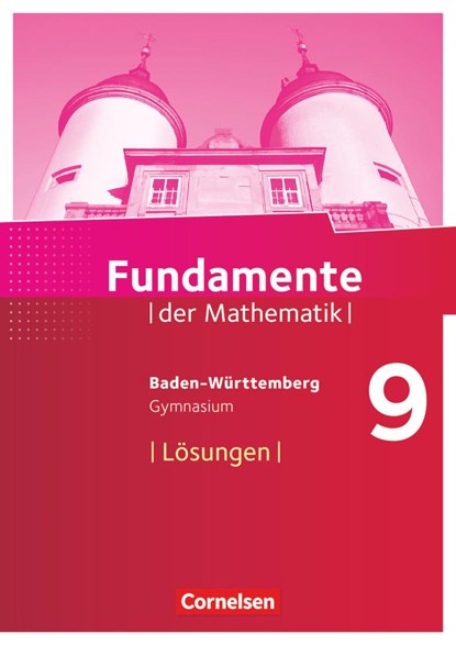 Fundamente der Mathematik 9. Schuljahr - Baden-Württemberg - Lösungen zum Schülerbuch, niet bekend - Paperback - 9783060403837