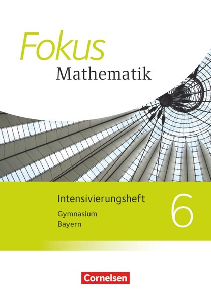 Fokus Mathematik 6. Jahrgangsstufe - Bayern - Intensivierungssheft mit Lösungen, niet bekend - Paperback - 9783060415106
