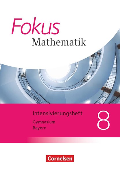 Fokus Mathematik 8. Jahrgangsstufe - Bayern - Intensivierungssheft mit Lösungen, niet bekend - Paperback - 9783060415281