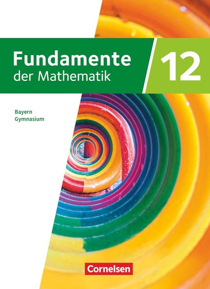 Fundamente der Mathematik 12. Jahrgangsstufe. Bayern - Schulbuch, niet bekend - Gebonden - 9783060427956