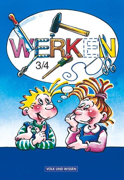 Werken 3/4. RSR. Lehrbuch für die Grundschule, Klaus Blötner ; Wolfgang Pospischil ; Horst Ziebell - Paperback - 9783060503124