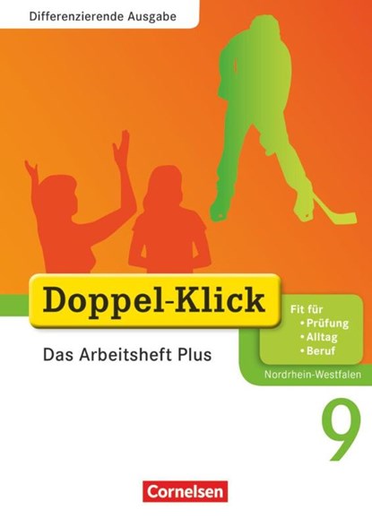 Doppel-Klick - Differenzierende Ausgabe Nordrhein-Westfalen. 9. Schuljahr. Das Arbeitsheft Plus, Grit Adam ; Kathleen Breitkopf ; Ulrich Deters ; Silvia Engel - Paperback - 9783060601233