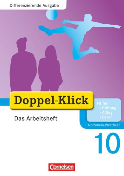 Doppel-Klick - Differenzierende Ausgabe Nordrhein-Westfalen. 10. Schuljahr. Das Arbeitsheft Plus, Grit Adam ; Kathleen Breitkopf ; Ulrich Deters ; Dirk Hergesell - Paperback - 9783060601257