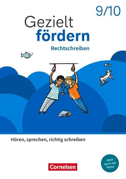 Gezielt fördern 9./10. Schuljahr - Lern- und Übungshefte Deutsch 2025 - Rechtschreiben - Hören, sprechen, richtig schreiben - Thematisches Arbeitsheft mit Lösungsbeileger, Eylem Cetinöz ; Ellen Schulte-Bunert - Paperback - 9783060611638