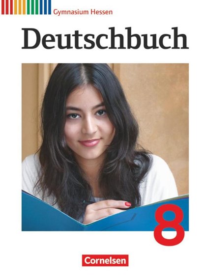 Deutschbuch Gymnasium 8. Schuljahr. Schülerbuch Hessen G8/G9, Gerd Brenner ; Norbert Pabelick ; Christoph Schappert ; Frank Schneider - Gebonden - 9783060624119