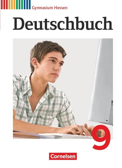 Deutschbuch 9. Schuljahr Schülerbuch. Gymnasium Hessen G8/G9, Gerd Brenner ; Norbert Pabelick ; Christoph Schappert ; Frank Schneider - Gebonden - 9783060624126