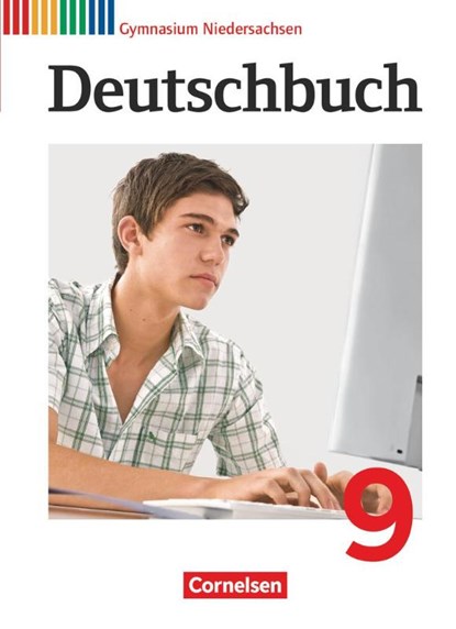 Deutschbuch 9. Schuljahr Schülerbuch. Gymnasium Niedersachsen, Gerd Brenner ; Norbert Pabelick ; Christoph Schappert ; Frank Schneider - Gebonden - 9783060624171