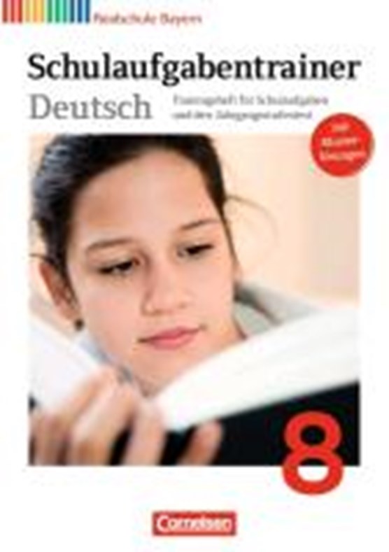Deutschbuch 8. Jahrgangsstufe. Schulaufgabentrainer mit Lösungen. Realschule Bayern