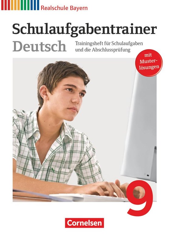 Deutschbuch 9. Jahrgangsstufe. Schulaufgabentrainer mit Lösungen. Realschule Bayern