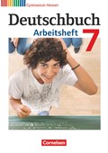 Deutschbuch 7. Schuljahr. Gymnasium Hessen. Arbeitsheft mit Lösungen | Grunow, Cordula ; Mielke, Angela ; Mohr, Deborah ; Potthast, Vera | 