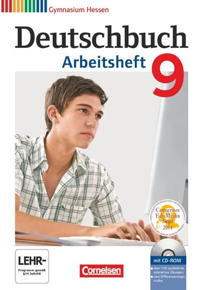 Deutschbuch 9. Schuljahr. Arbeitsheft mit Lösungen und Übungs-CD-ROM. Gymnasium Hessen G8/G9, Michael Germann ; Cordula Grunow ; Angela Mielke ; Deborah Mohr - Paperback - 9783060624812