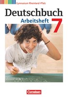 Deutschbuch 7. Schuljahr. Arbeitsheft mit Lösungen. Gymnasium Rheinland-Pfalz | Grunow, Cordula ; Mielke, Angela ; Mohr, Deborah ; Potthast, Vera | 