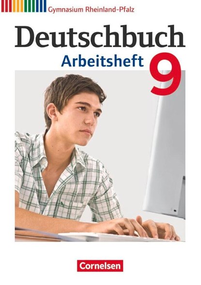 Deutschbuch 9. Schuljahr. Arbeitsheft mit Lösungen. Gymnasium Rheinland-Pfalz, Michael Germann ; Cordula Grunow ; Angela Mielke ; Deborah Mohr - Paperback - 9783060625109