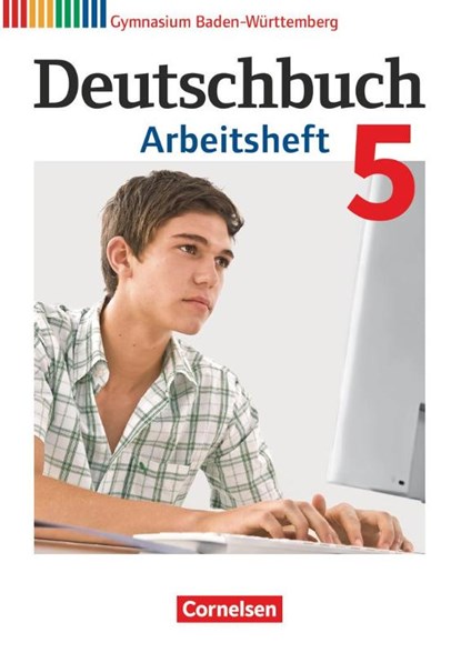 Deutschbuch Gymnasium Band 5: 9. Schuljahr - Baden-Württemberg - Arbeitsheft mit Lösungen, Armin Fingerhut ; Manuela Wölfel ; Christoph Fischer ; Michael Germann - Paperback - 9783060626472